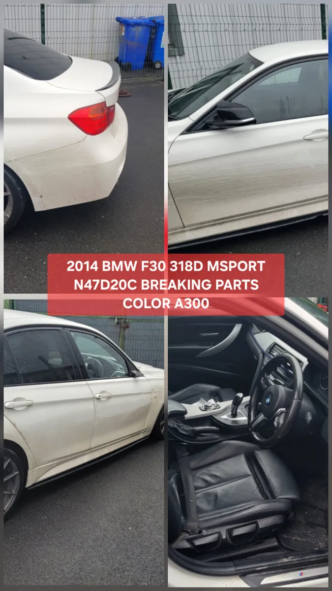 2014 BMW F30 318D MSPORT N47D20C BREAKING PARTS - Image 2