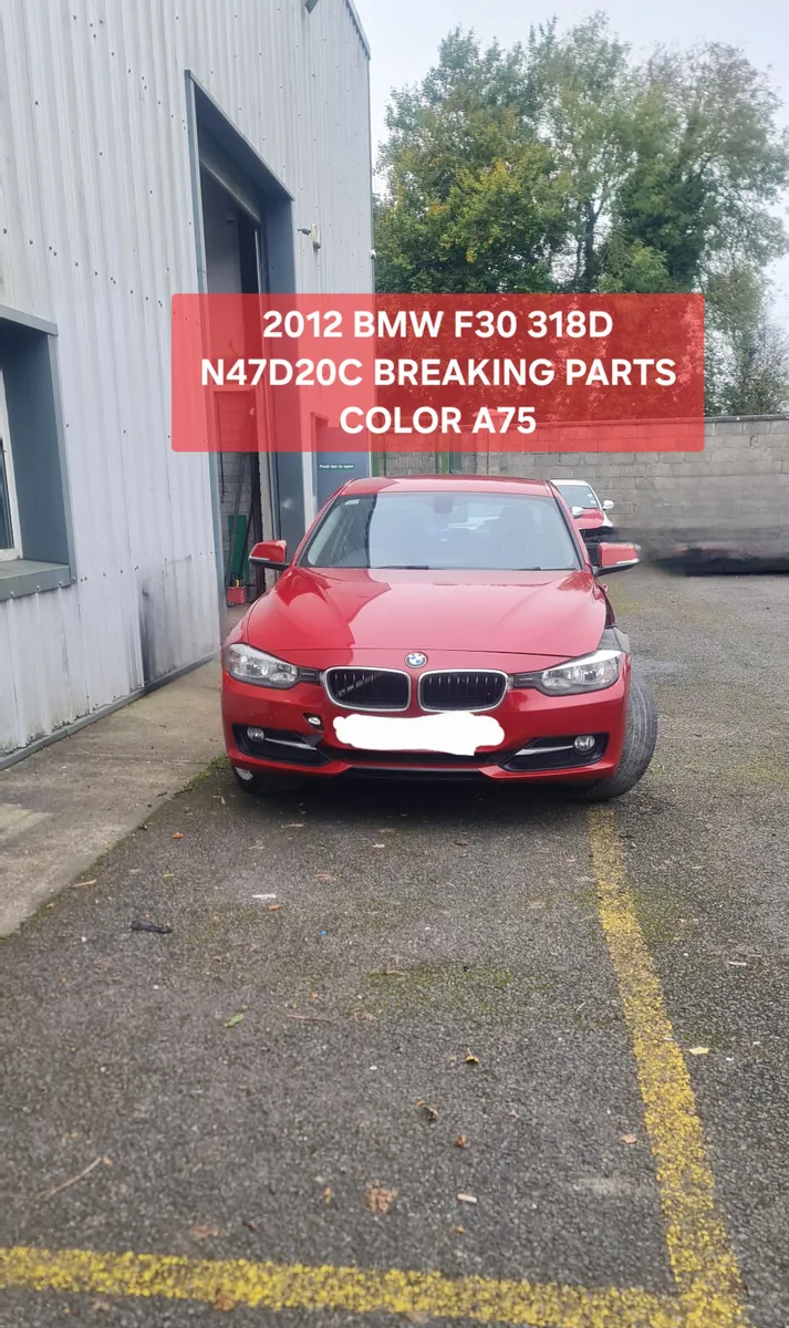 2012 BMW F30 318D SPORT A75 BREAKING PARTS N47D20C - Image 1