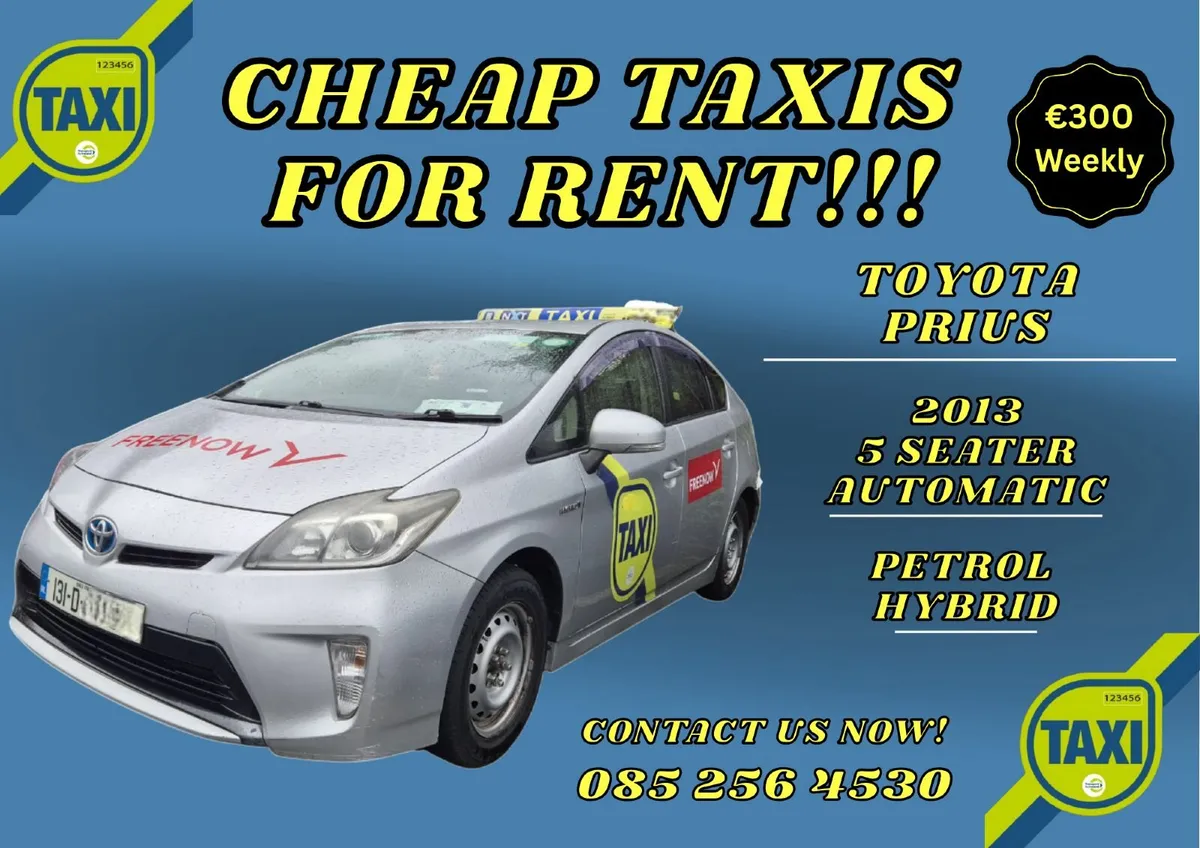 CHEAP TAXIS FOR RENT - TOYOTA PRIUS 2013!!!