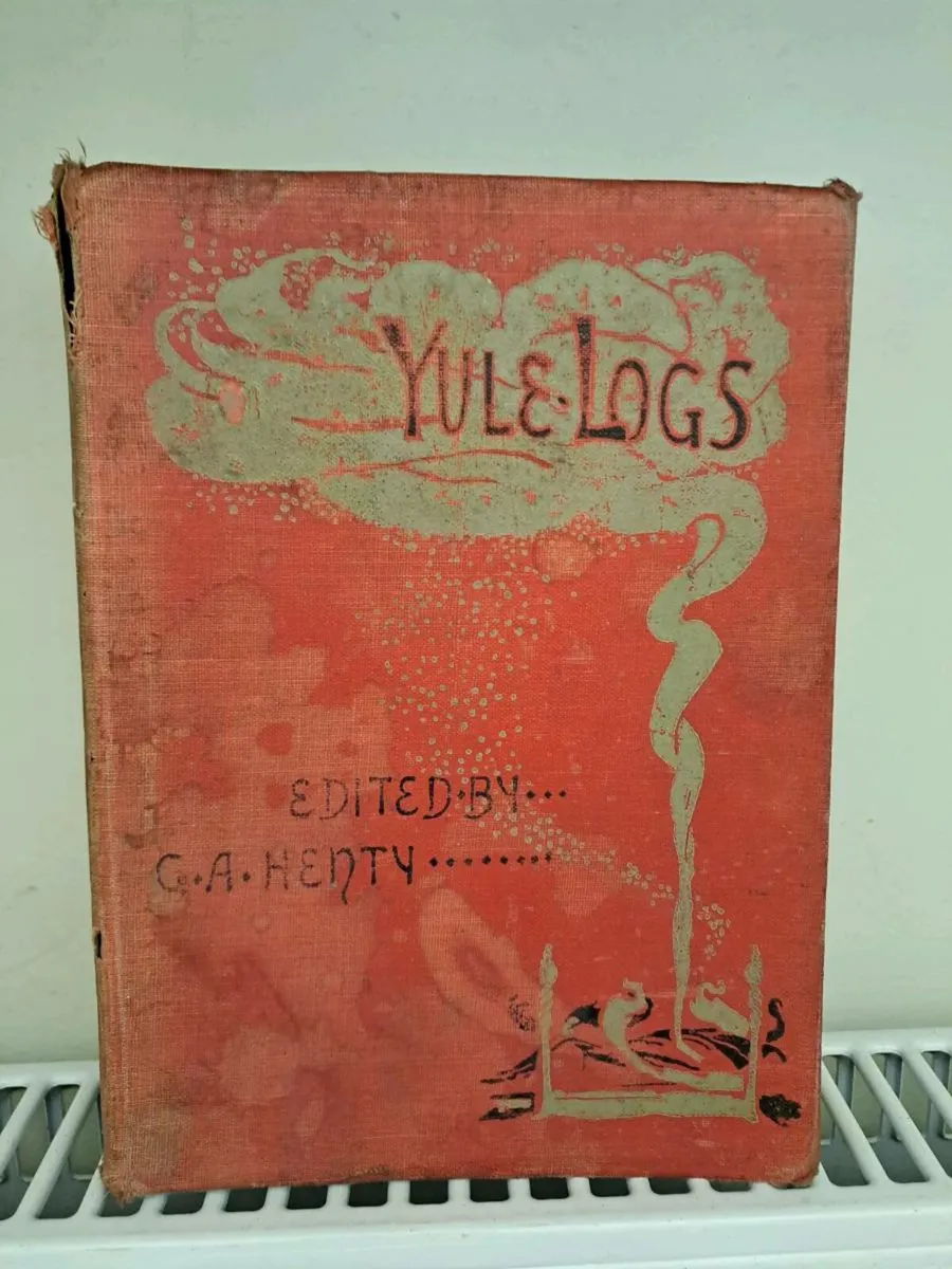 1914 Yule Logs edited by G. A. Henty - Image 1
