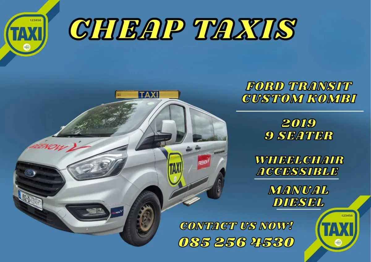 CHEAP TAXIS - FORD TRANSIT 2019!!!
