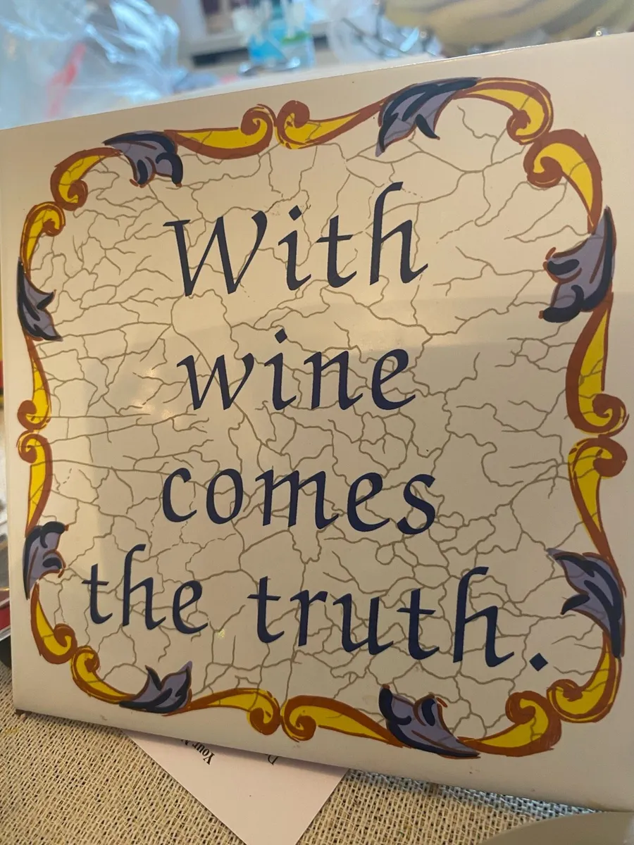 ‘With wine Comes The Truth’ -Display Tile - Image 1