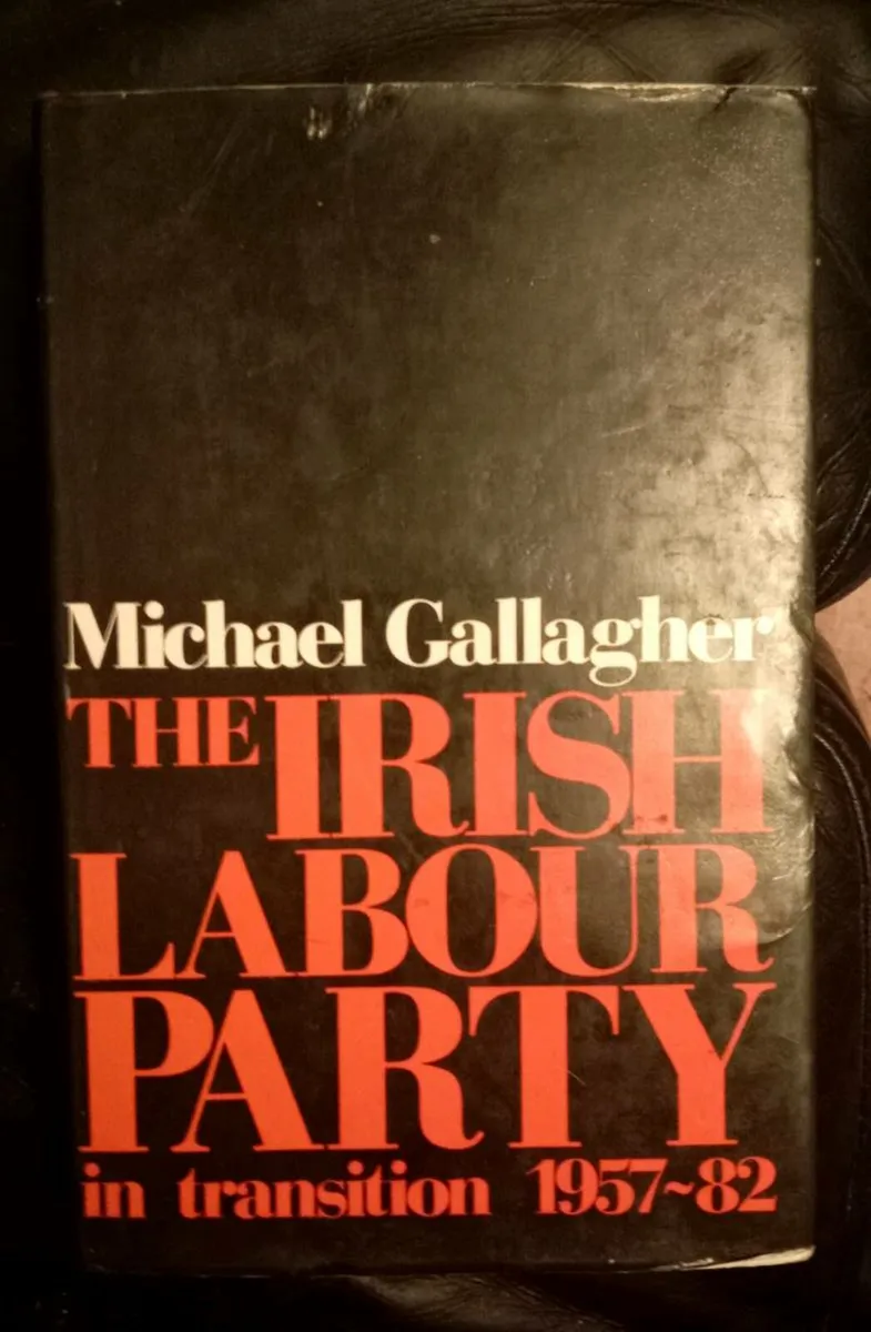 Irish Labour Party in Transition Book 1957 1982 - Image 1