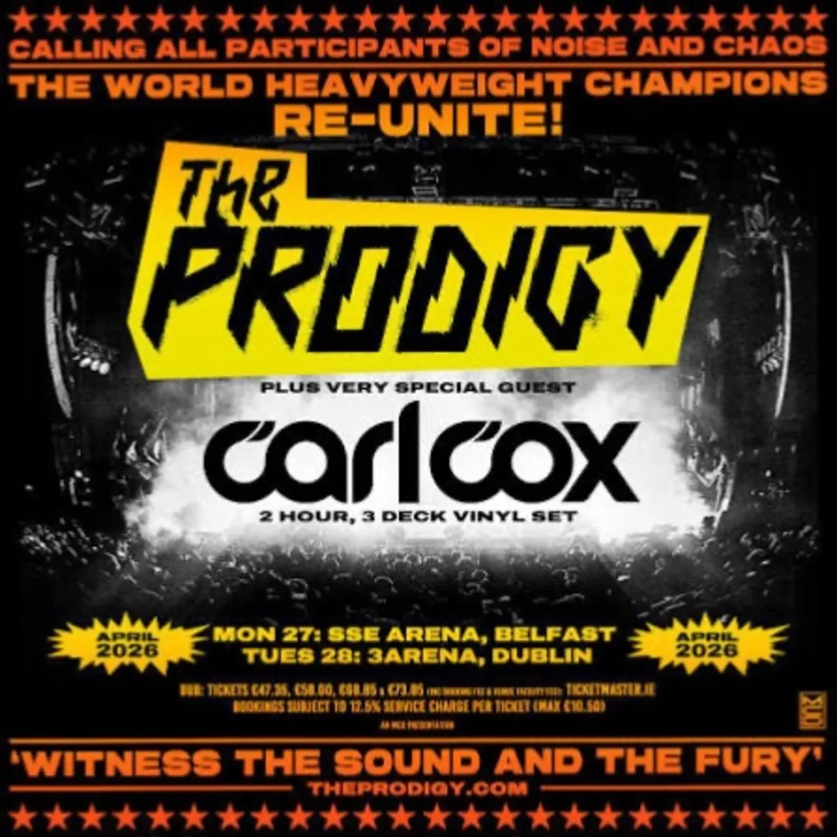 The prodigy 28 April . 3 arena. 3 tickets