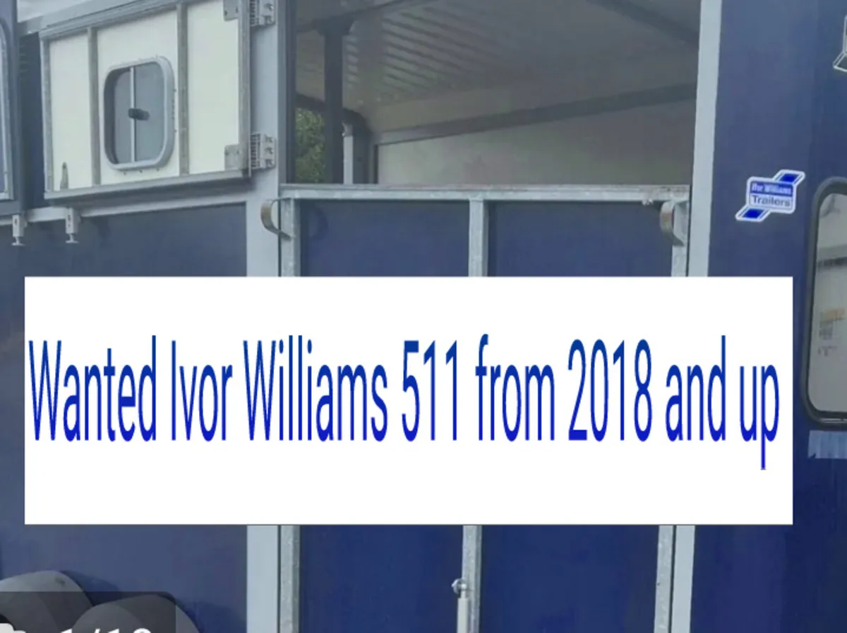 Wanted Ivor Williams 511 2015 upwards