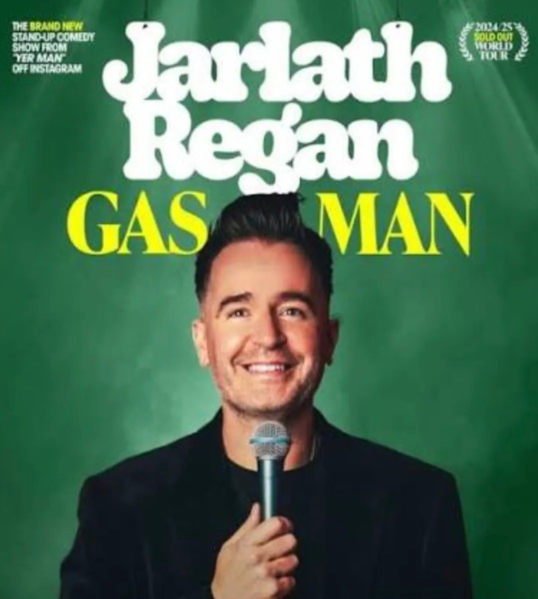 2 tickets to Jarlath Regan,Galway, 20th February.