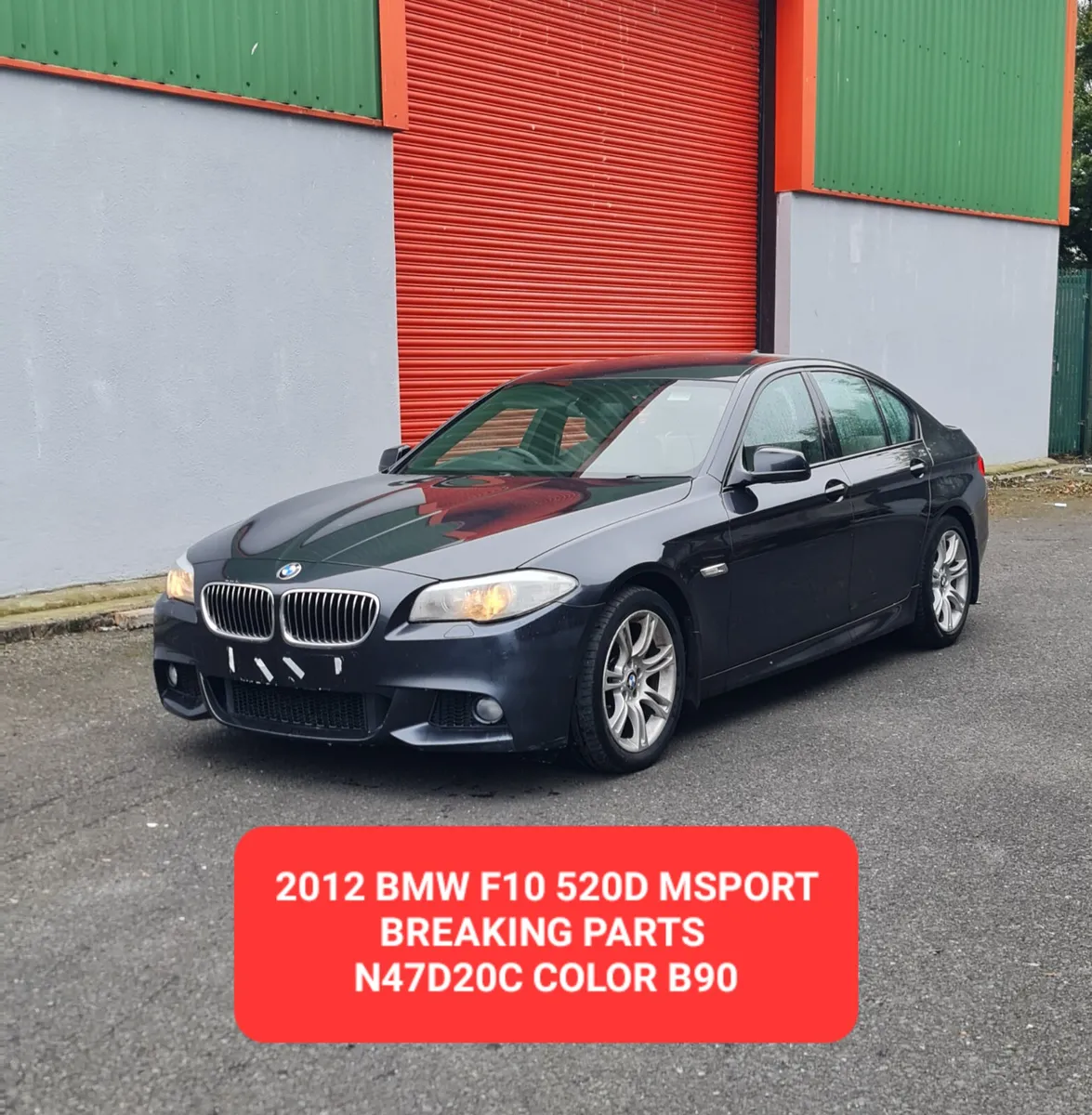 2012 BMW F10 520D MSPORT BREAKING PART N47D20C B90 - Image 1