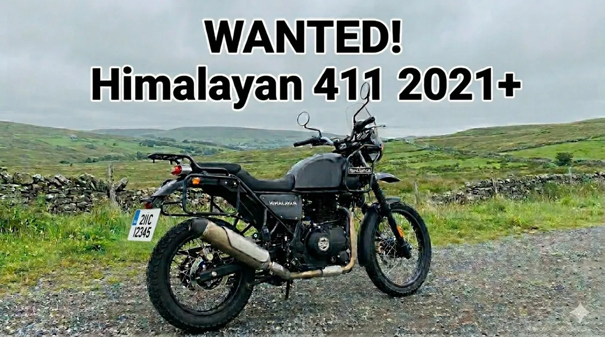 *WANTED* Royal Enfield Himalayan 411