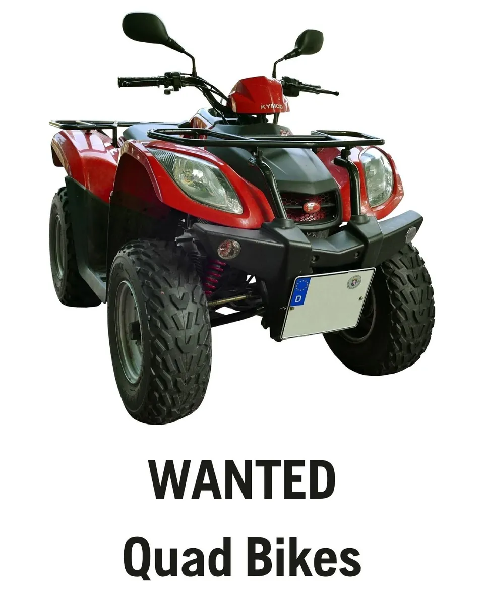 WANTED : QUADS BIKES – RUNNING OR NOT