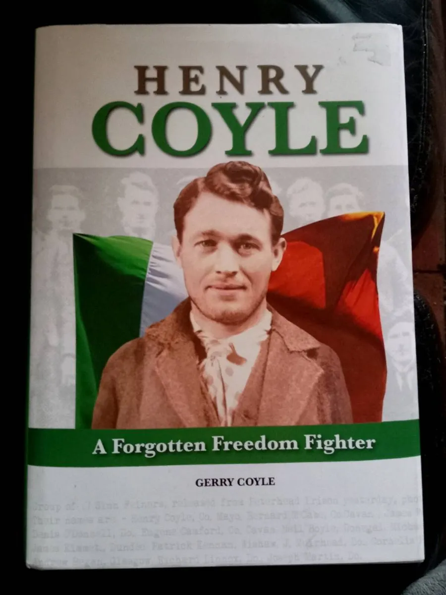 Henry Coyle A Forgotten Freedom Fighter Book - Image 1