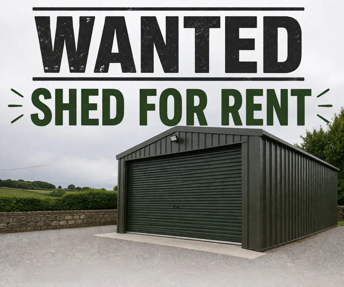 Wanted - Shed for Rent