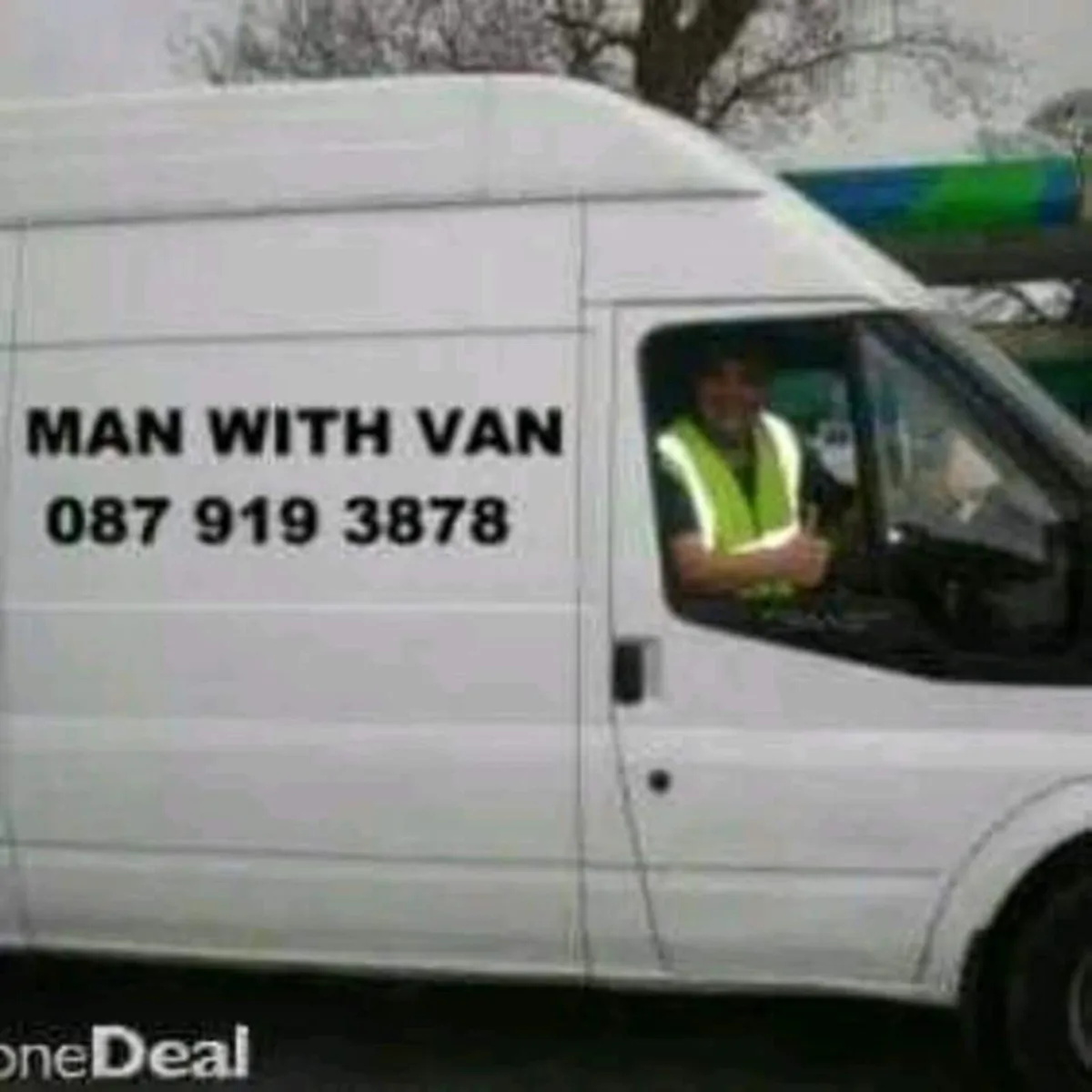 MAN WITH VAN 087 919 3878 - Image 1
