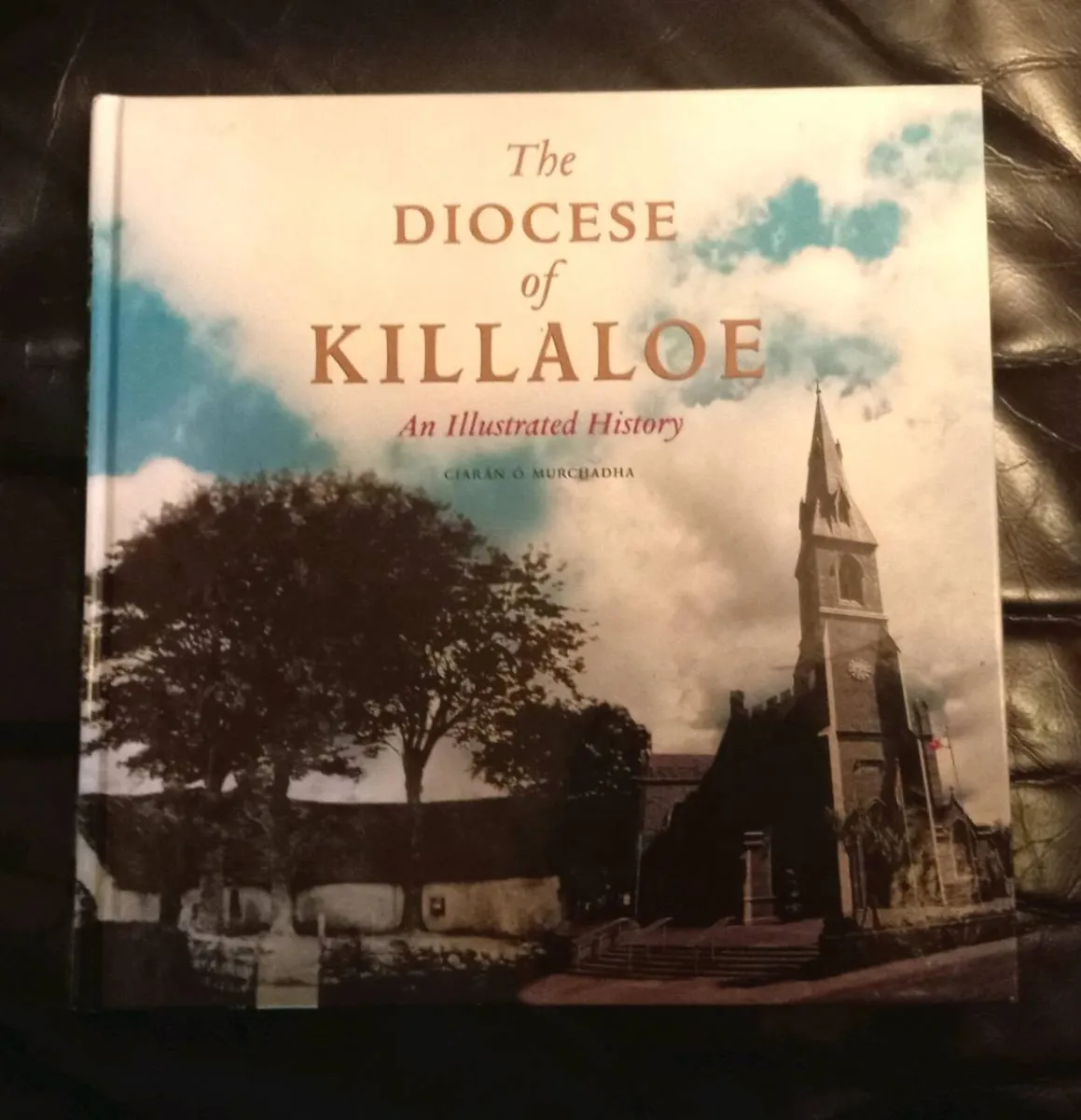 Diocese of Killaloe An Illustrated History Book