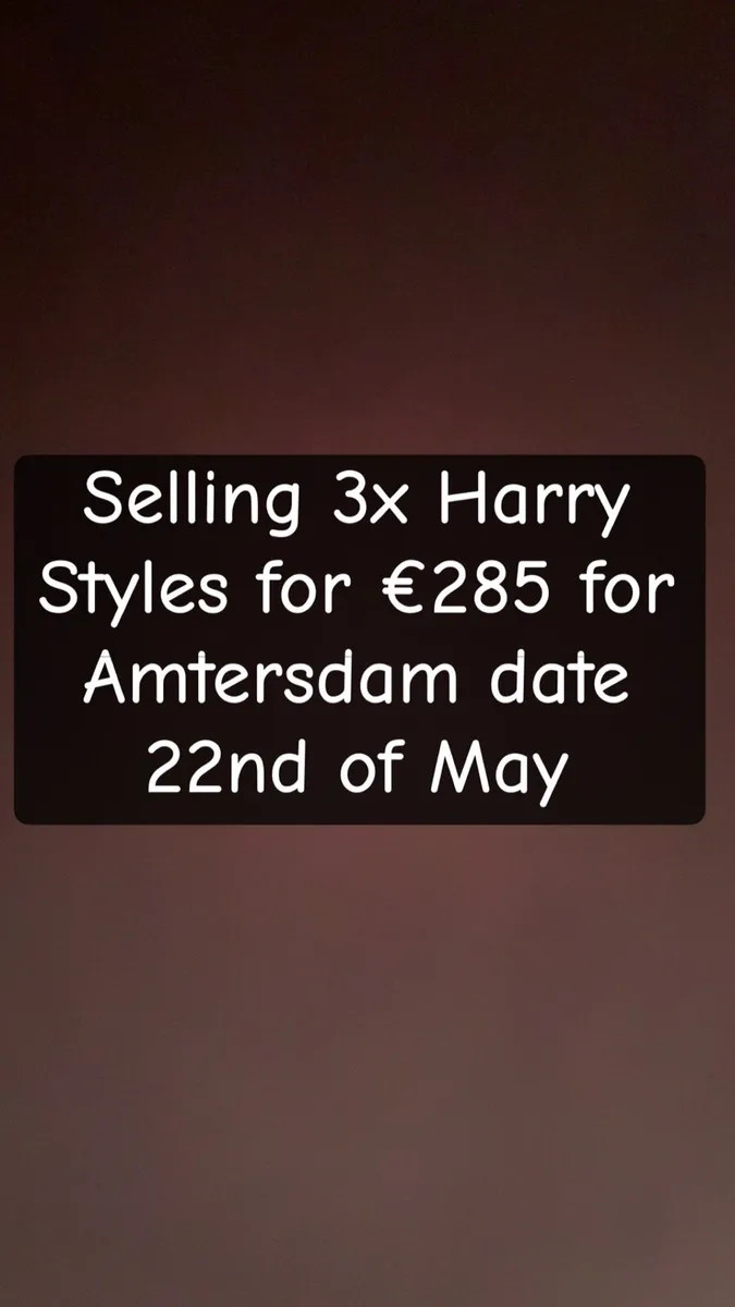 3x Harry styles tickets