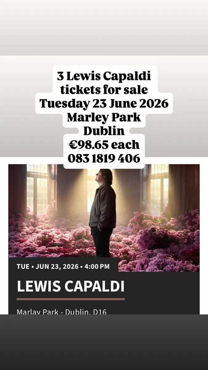 Lewis Capaldi tickets x 3