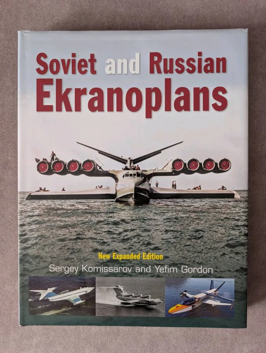 Soviet and Russians Ekranoplans / Yefim Gordon - Image 1