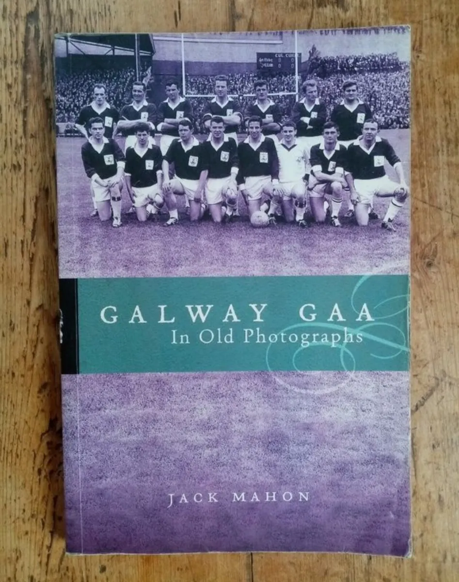 Galway GAA in Old Photographs - GAA History Book - Image 1