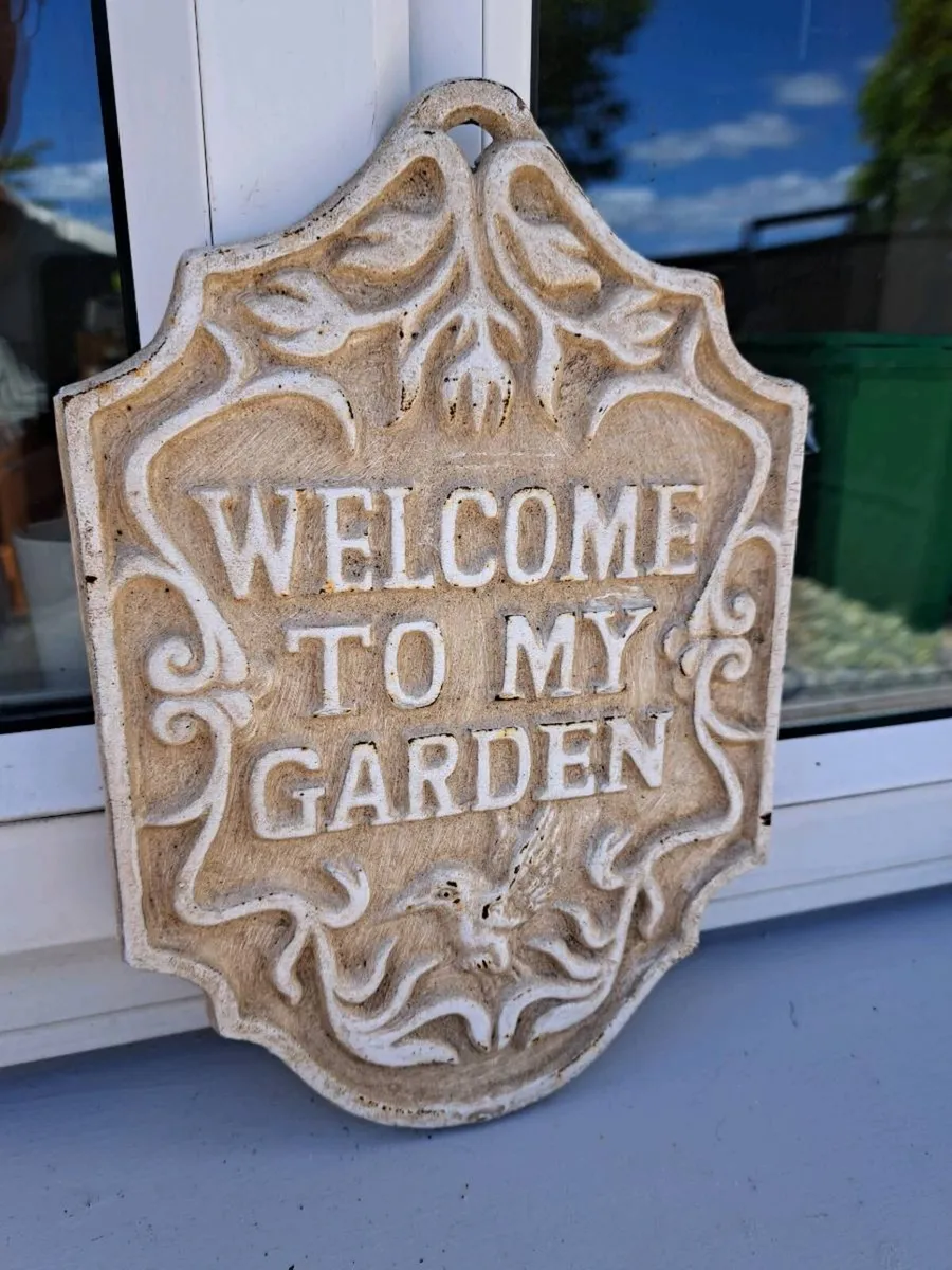Welcome to my garden cast iron sign