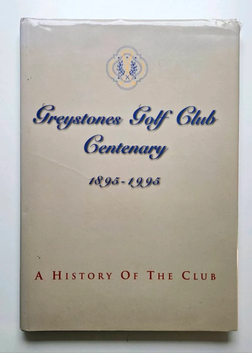 Greystones Golf Club History Book -Irish Golf Book - Image 1