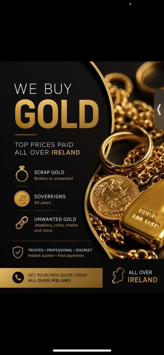 WE BUY GOLD  ALL OVER IRELAND