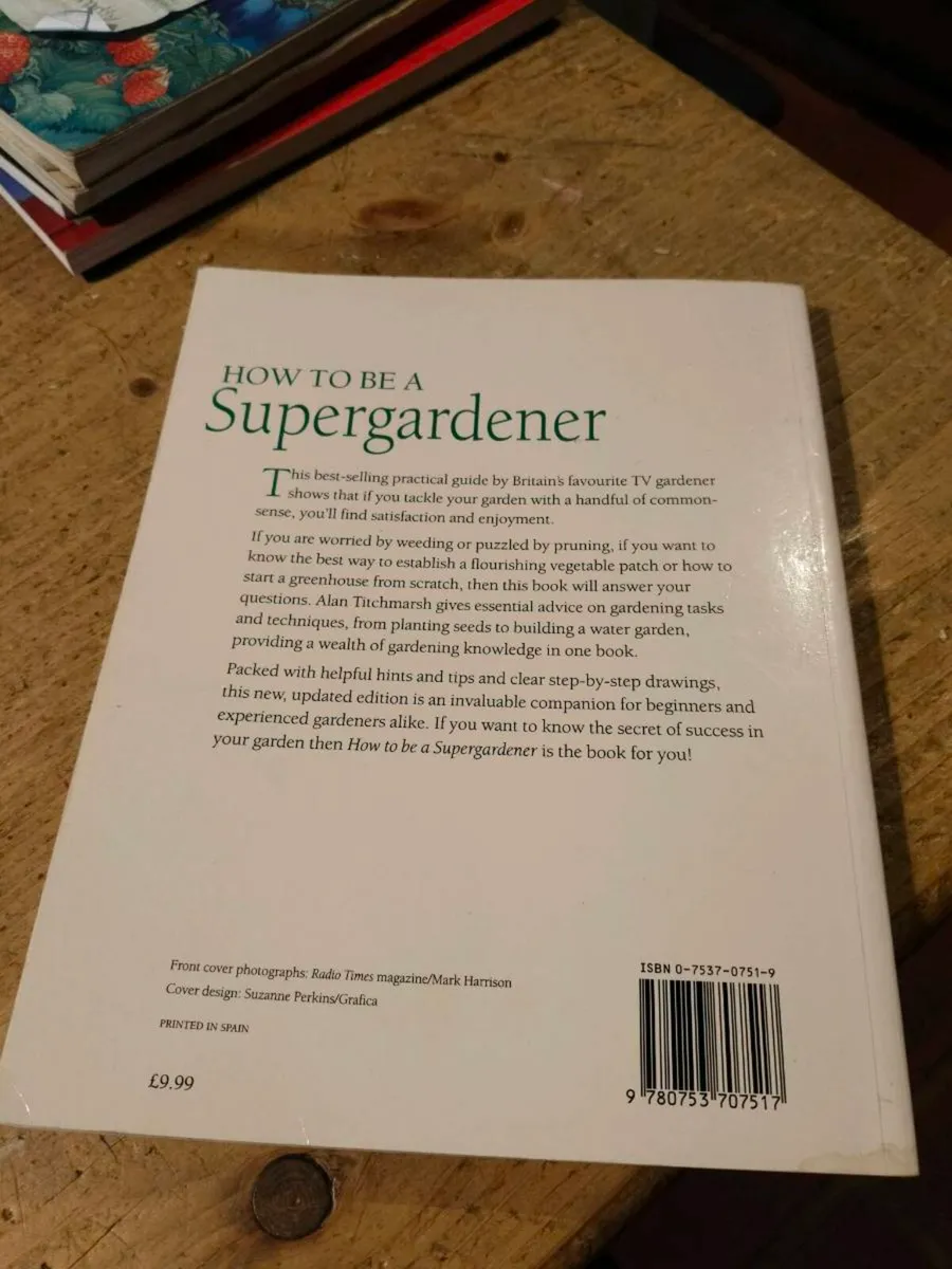 Alan Titchmarsh, how to be a super Gardener. A com - Image 2