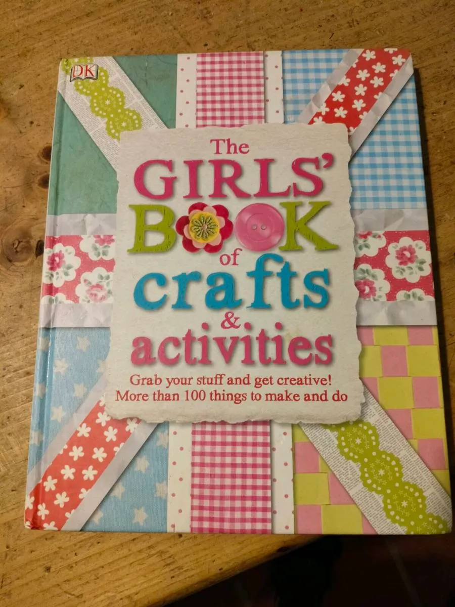The Girls book of Crafts and Activities. New Never - Image 1