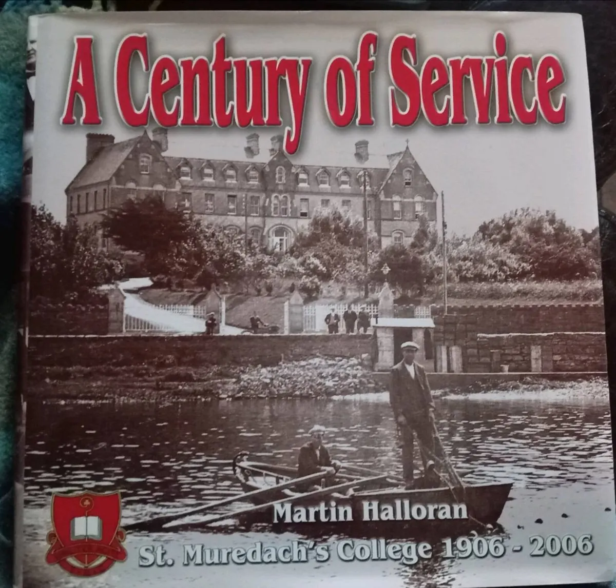 St Muredachs College Ballina Centenary Book
