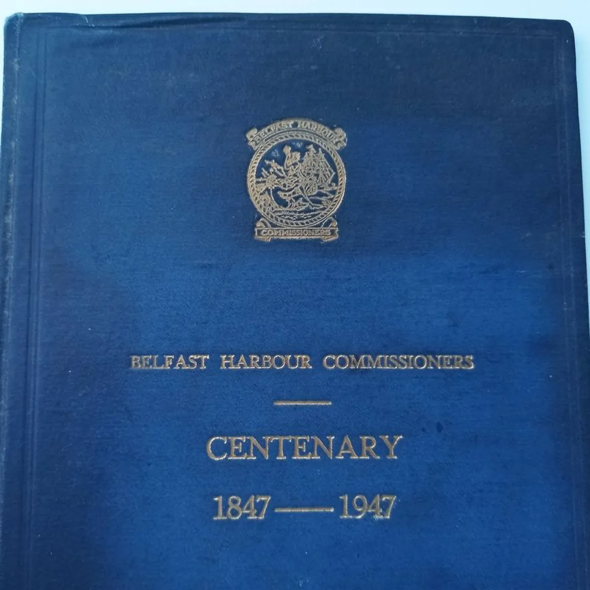 Vintage book "Belfast Harbour Commissioners: Centenary 1847-1947"  hardback 1947 - Image 2