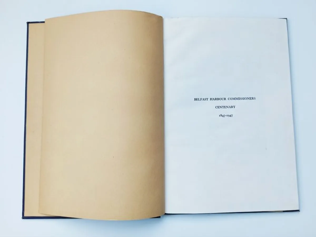 Vintage book "Belfast Harbour Commissioners: Centenary 1847-1947"  hardback 1947 - Image 4