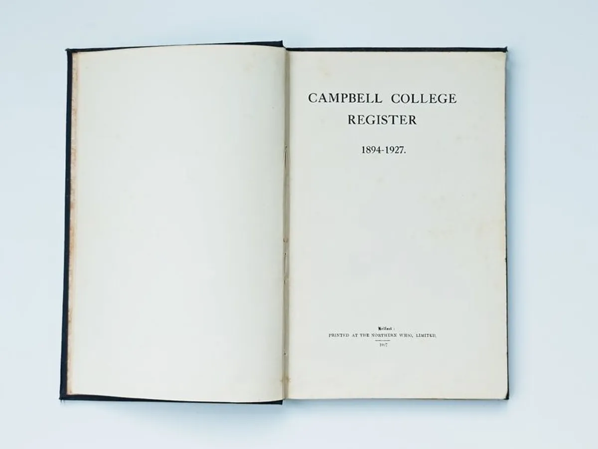 Antique book "The Campbell College register, 1894 to 1927" hardcover   1927 Belfast - Image 1