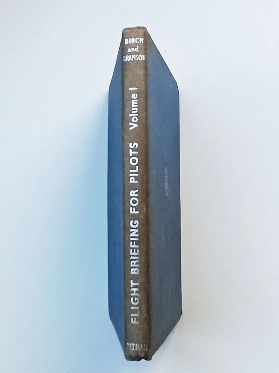 "Flight Briefing for Pilots"  volume 1: An Introductory Manual of Flying Training Complete with Air Instruction  by bNeville H. Birch and Alan E. Bramson  hardback  1963 - Image 2