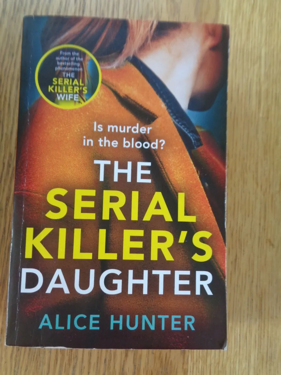The Serial Killer's Daughter by Alice Hunter - Image 1