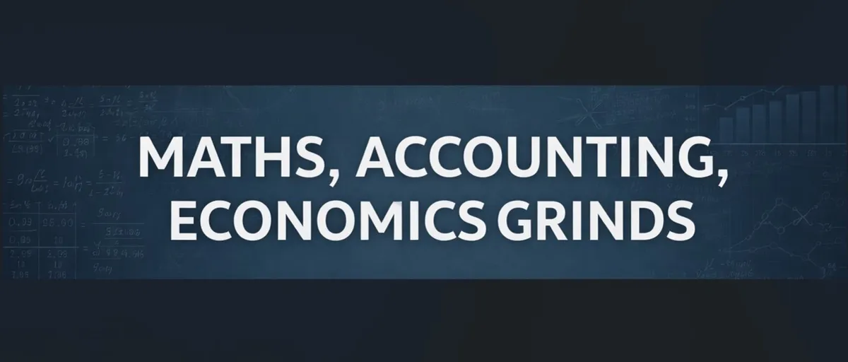 Maths, Accounting, Economics Grinds