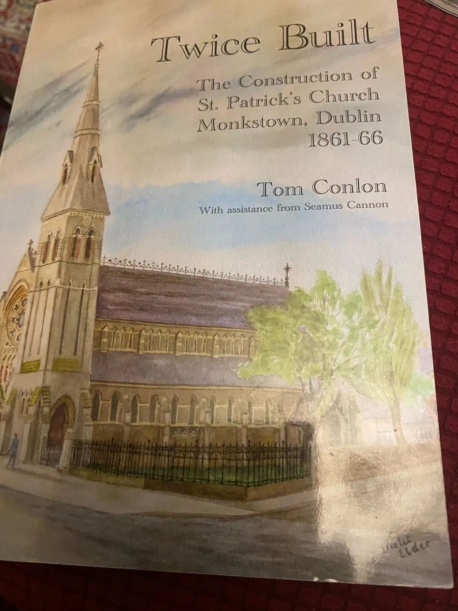 Twice Built- St Patrick’s Church Monkstown Dublin - Image 1