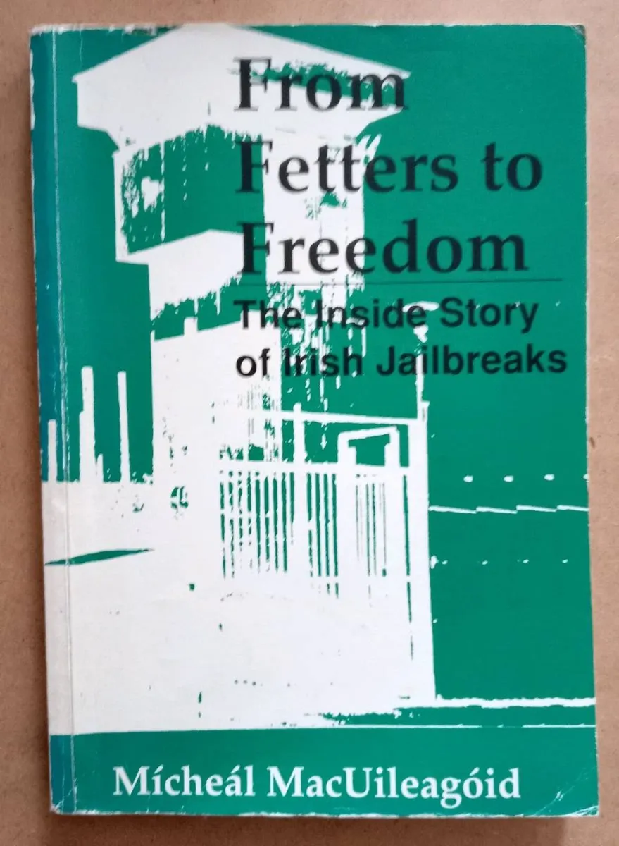 From Fetters to Freedom Irish Jail Breaks Book - Image 1