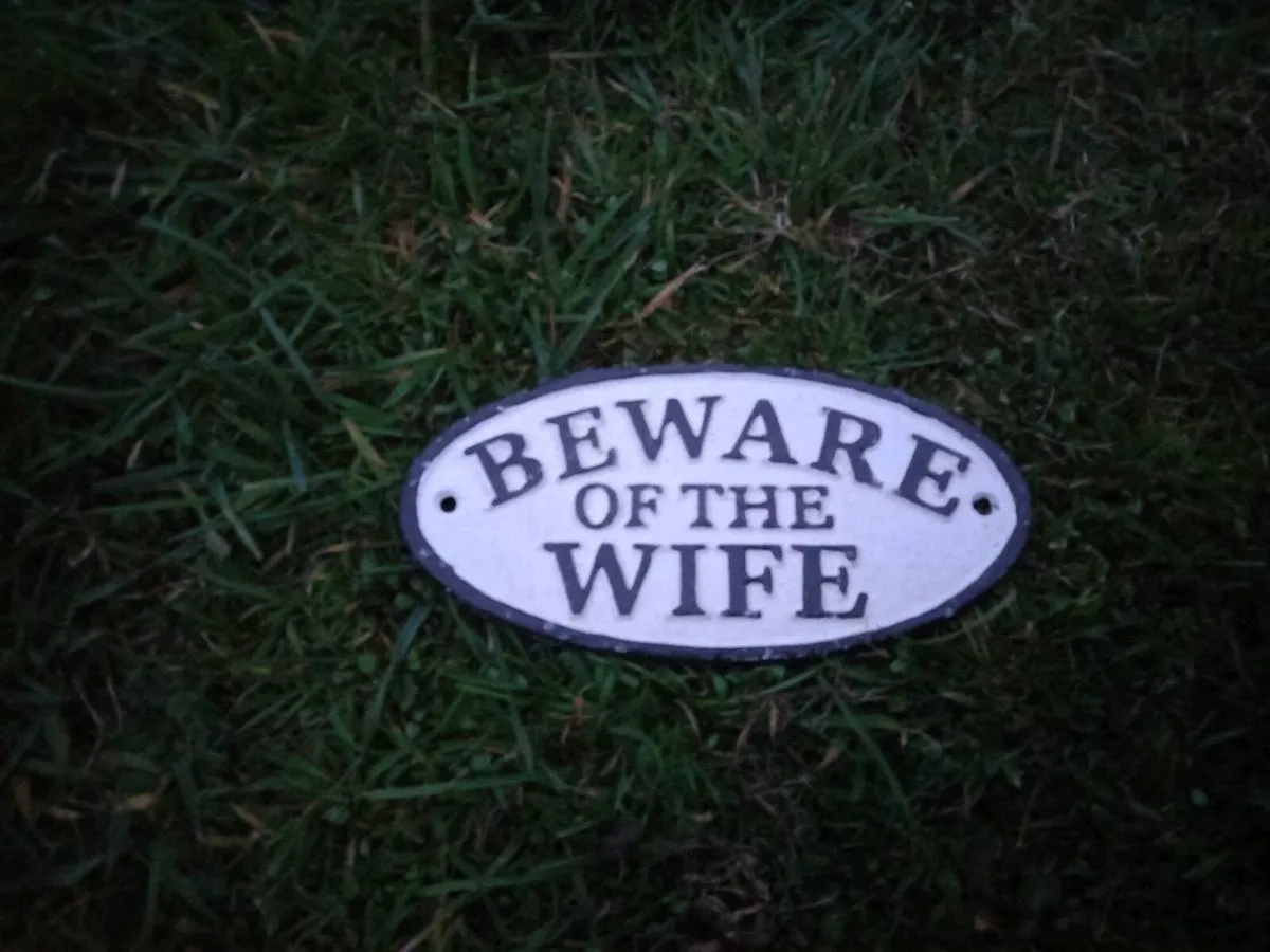 Beware of the Wife Sign - Image 2