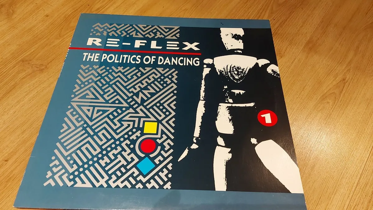 RE-FLEX - THE POLITICS OF DANCING - VINYL RECORD