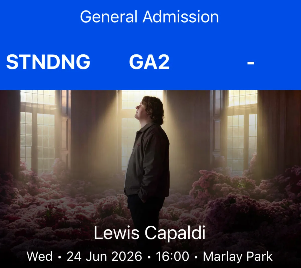 🎫Lewis Capaldi Standing Tickets