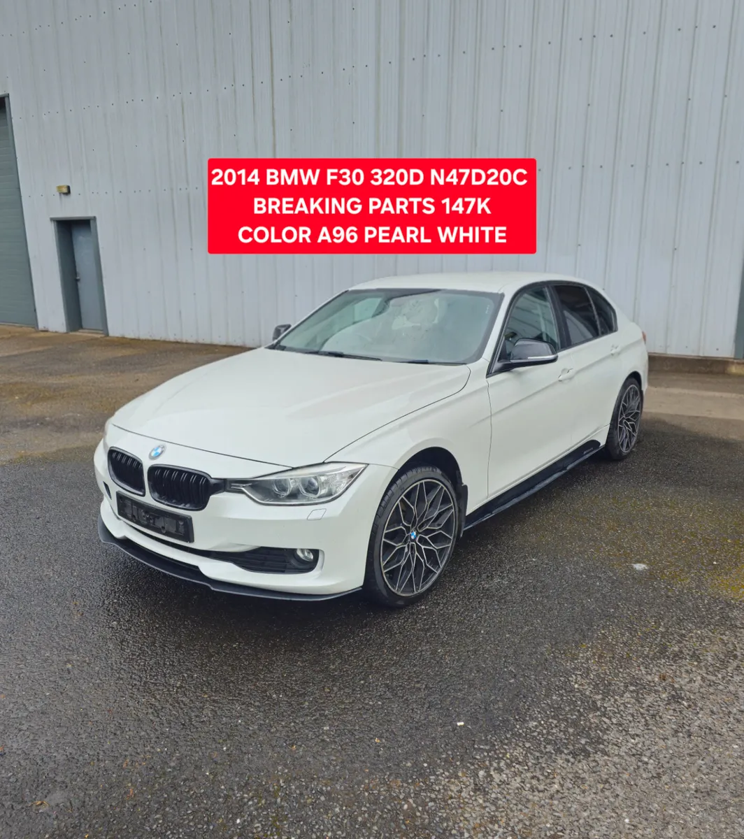 2014 BMW F30 320D SE N47D20C BREAKING PARTS A96 - Image 1
