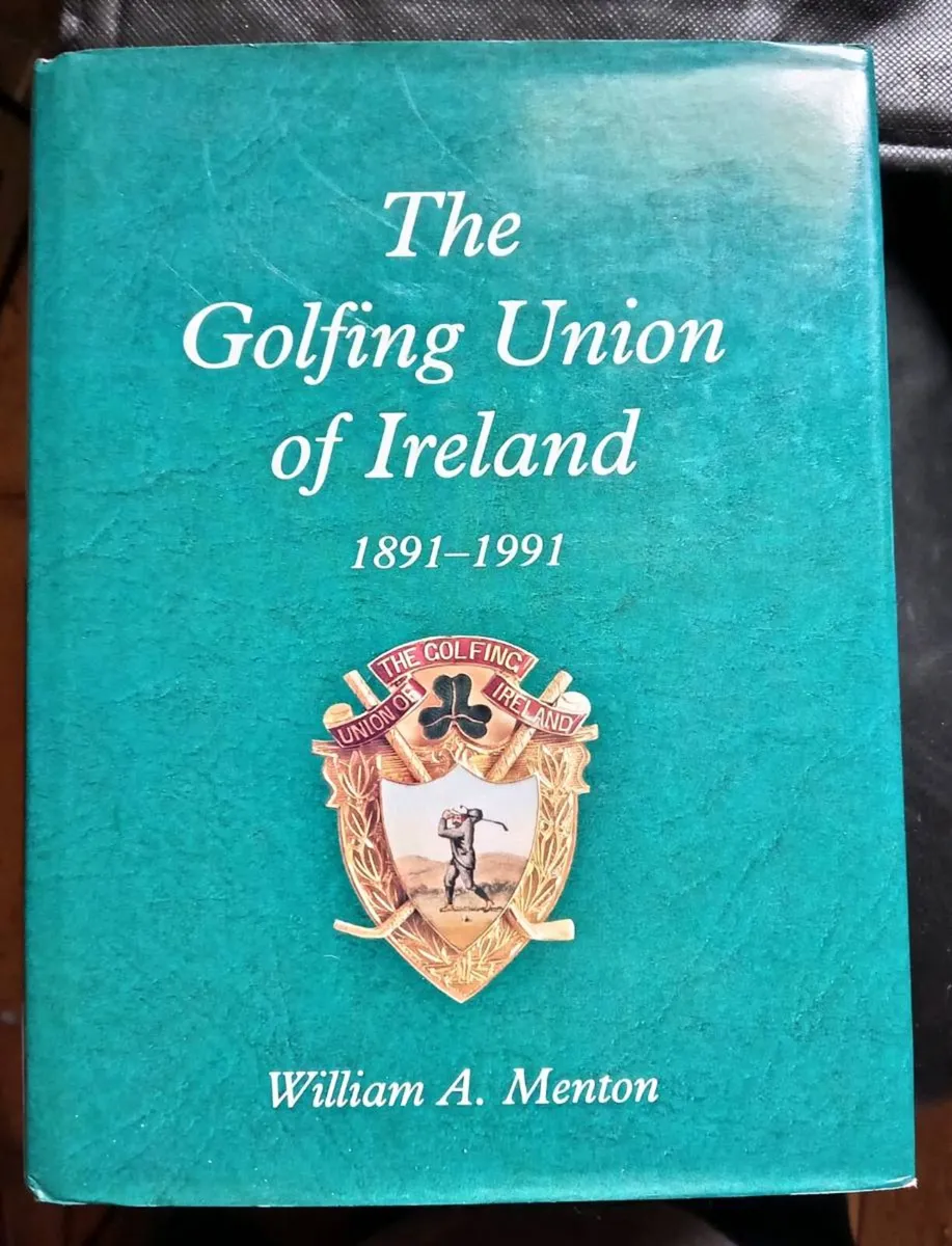 Golfing Union of Ireland 1891 1991 Centenary Book - Image 1