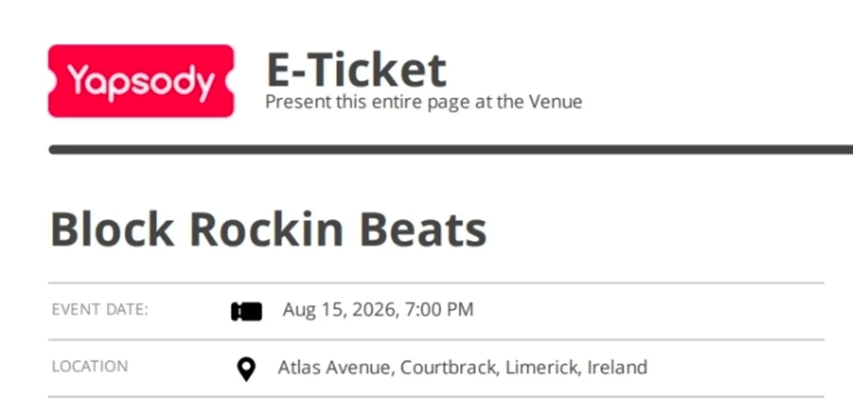2 tickets Block Rockin Beats - Limerick 15-Aug-26