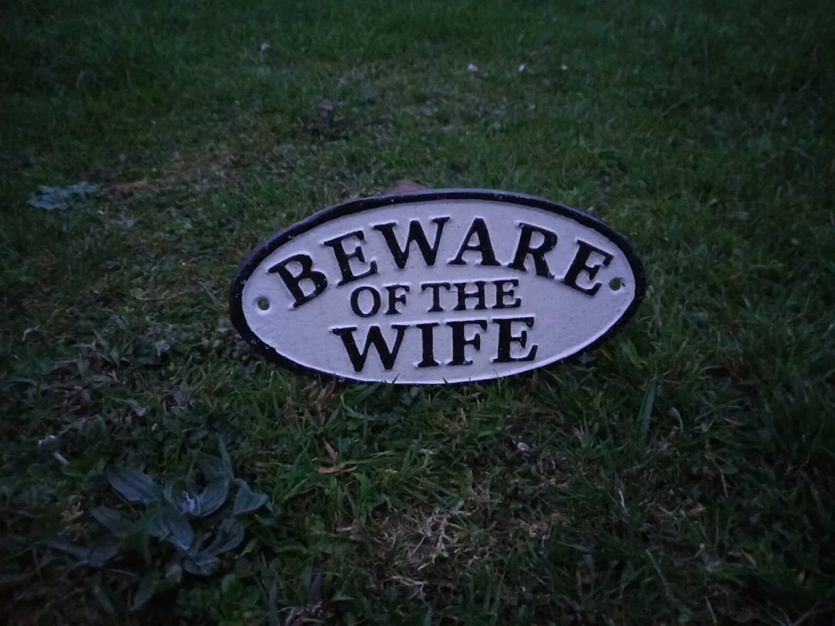 Beware of the Wife Sign - Image 2