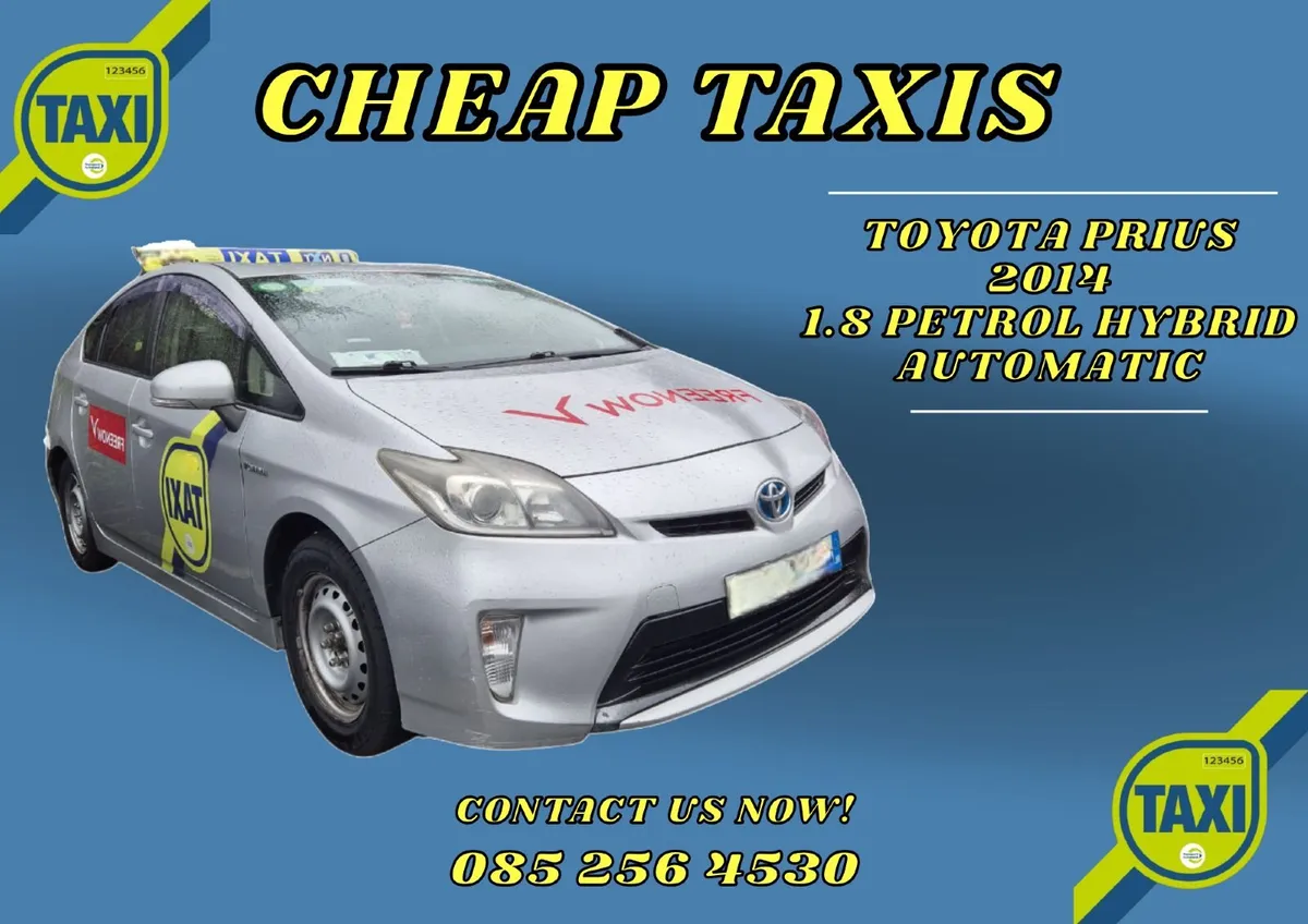 CHEAP TAXIS - TOYOTA PRIUS 2014!!!