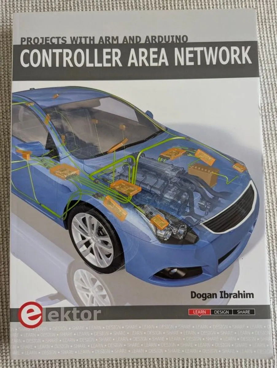 Projects with ARM and Arduino: Controller Area Network - Dogan Ibrahim (2016) - Image 1