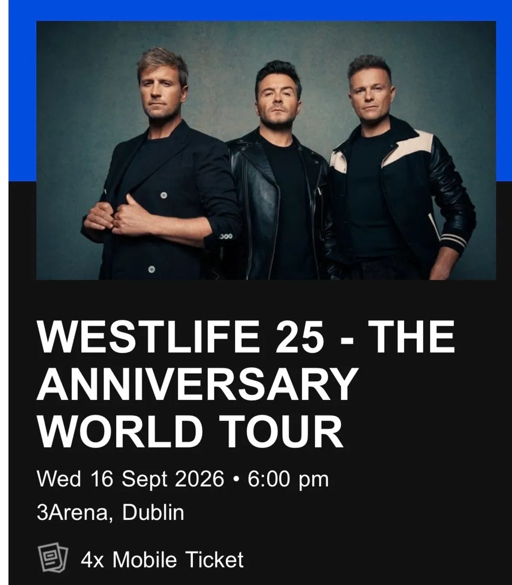 Westlife tickets X 4. Standing. Sep 16th