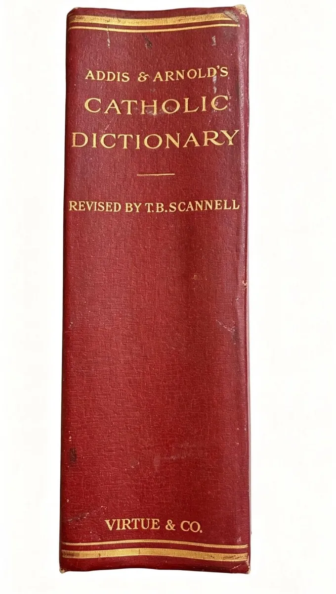 1928 Addis & Arnold’s Catholic Dictionary – 11th E - Image 1