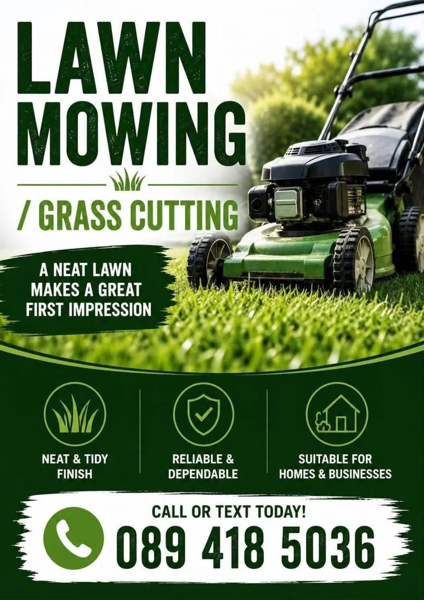 If you'd like to have your lawn cut, give me a sho