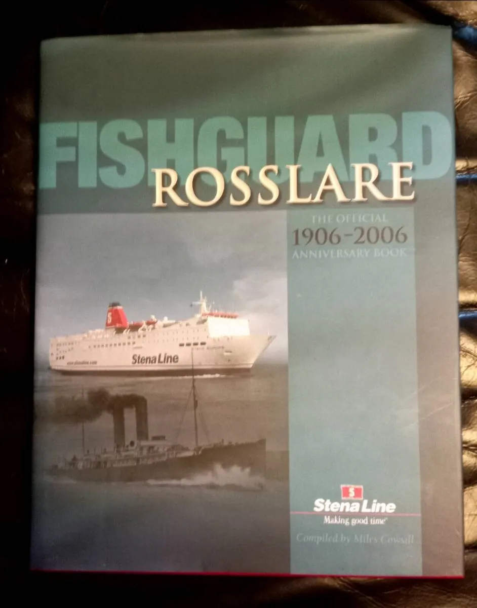 Fishguard Rosslare Anniversary Book 1906 2006 - Image 1