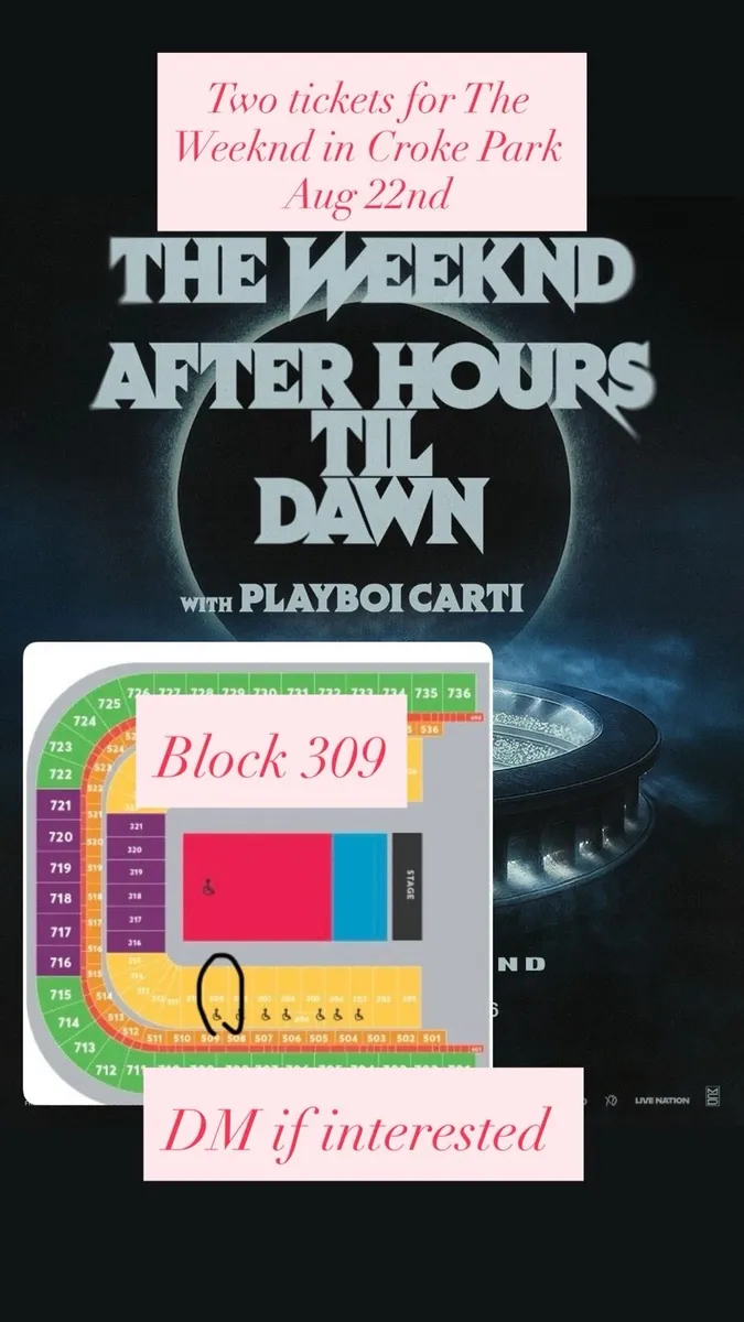 Two tickets for The Weeknd Aug 22