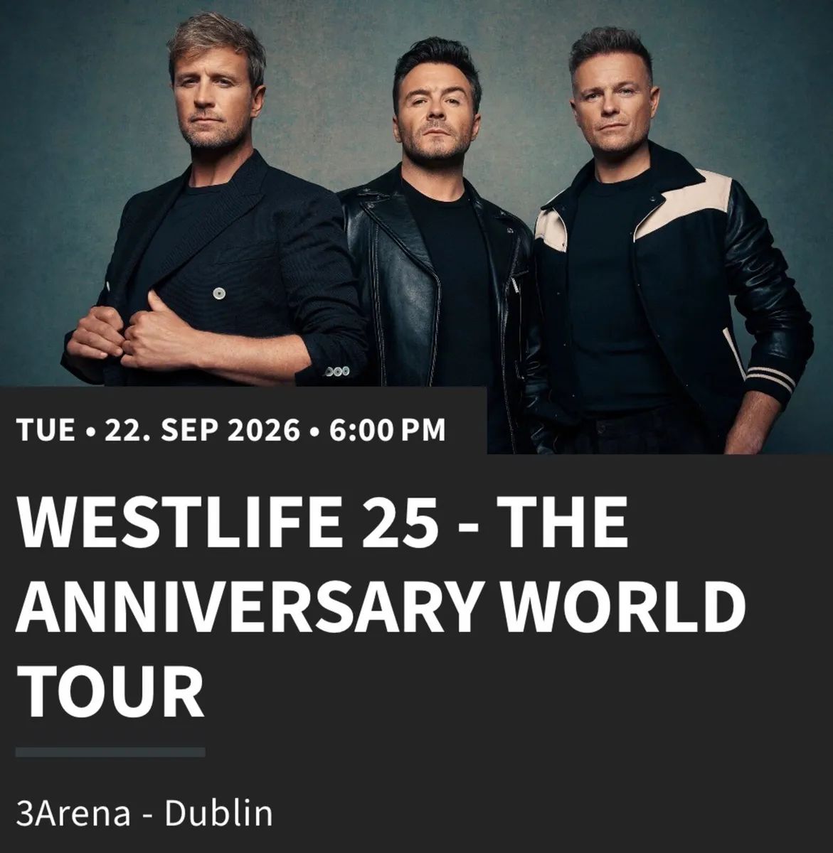 3 x Standing Westlife Tickets Tuesday 22nd Sept